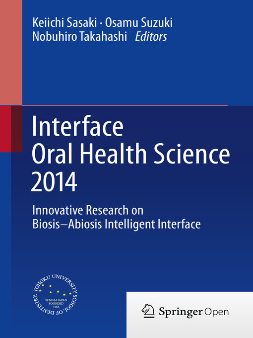 Title details for Interface Oral Health Science 2014 by Keiichi Sasaki - Available